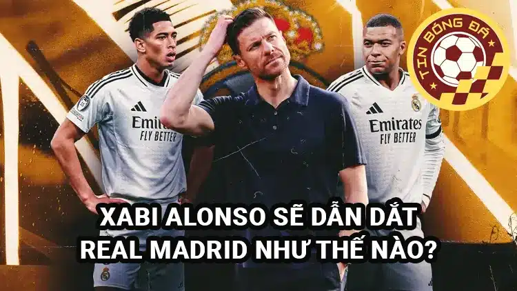 Xabi Alonso sẽ dẫn dắt Real Madrid thế nào